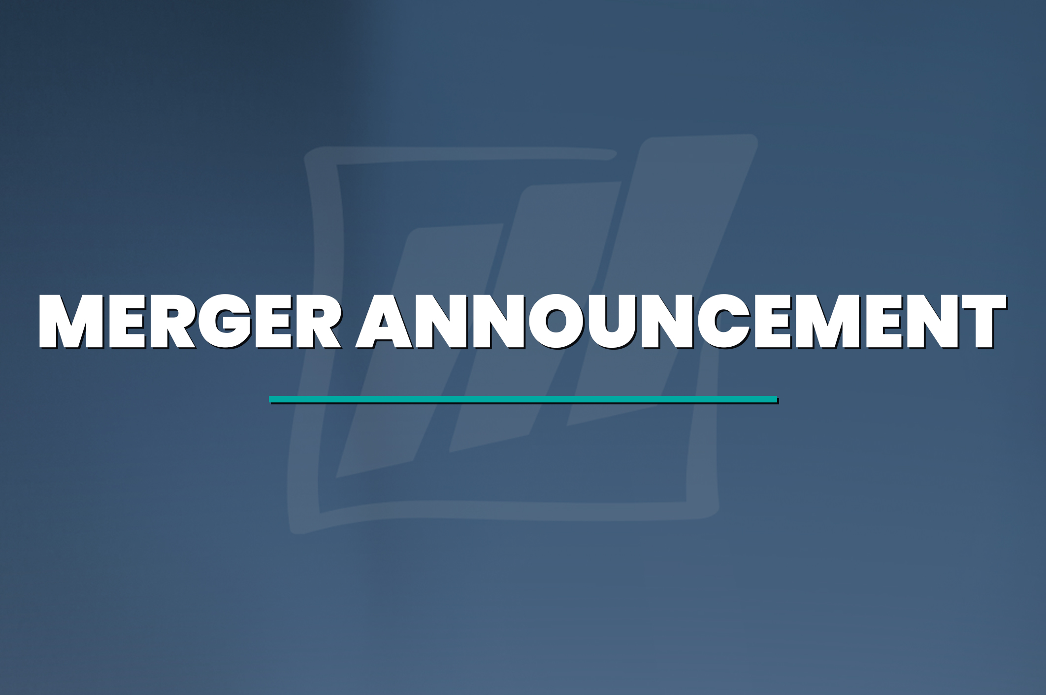 MERGER ANNOUNCEMENT